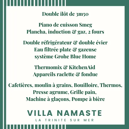 Une cuisine entièrement équipée, pensée pour cuisiner et recevoir : équipements premium, grands espaces et tout le nécessaire pour partager des moments gourmands.