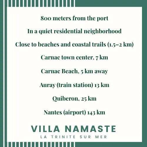 Villa Namaste location map- La Trinité-sur-Mer 800 meters from the port, close to beaches, Carnac and Quiberon
