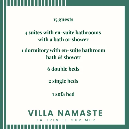 Villa Namaste capacity - 15 guests, 4 suites, 1 dormitory, 6 doubles beds